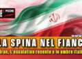 L'Iran, L'escalation recente e le ombre italiane