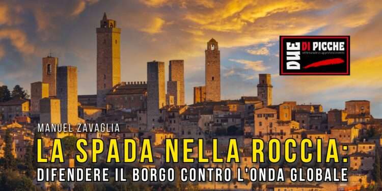 La Spada nella Roccia: Difendere il borgo contro l'onda globale