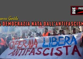 La democrazia nata dall'antifascimo