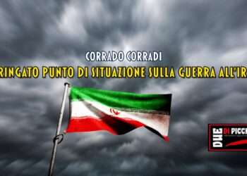 Stringato punto di situazione sulla guerra all’Iran