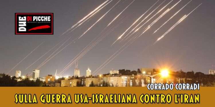 Sulla guerra Usa-israeliana contro l’Iran