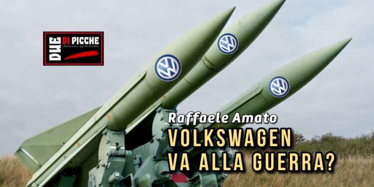 VOLKSWAGEN VA ALLA GUERRA?