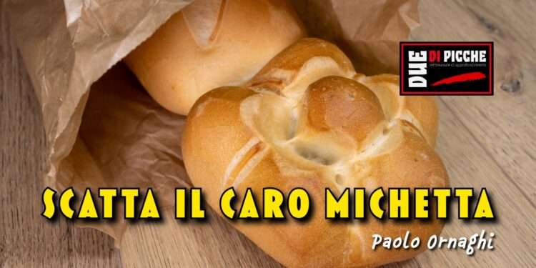 scatta il caro michetta