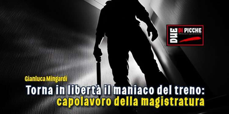 torna in libertà il maniaco