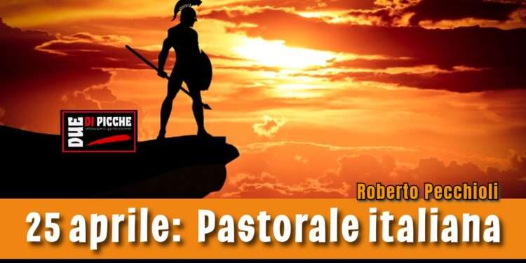 25 aprile . Pastorale italiana.