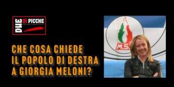 CHE COSA CHIEDE IL POPOLO DI DESTRA A GIORGIA MELONI?