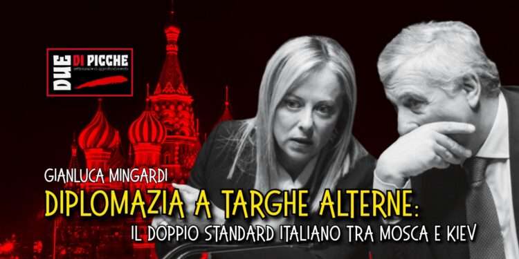 Diplomazia a targhe alterne: il doppio standard italiano tra Mosca e Kiev