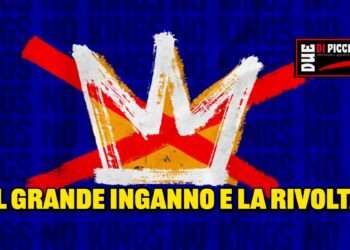 Il Grande Inganno e la Rivolta