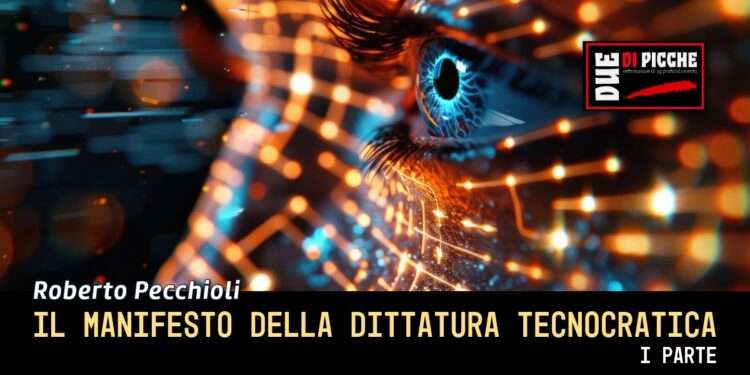 Il manifesto della dittatura tecnocratica (I parte)