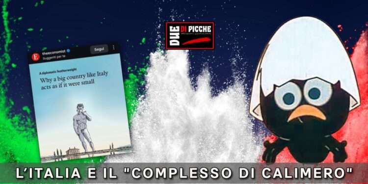 L’ITALIA E IL "COMPLESSO DI CALIMERO"