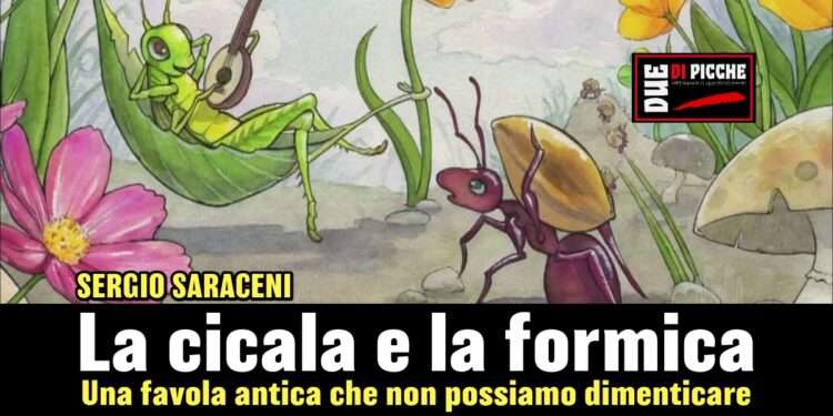 La cicala e la formica. Una favola antica che non possiamo dimenticare 