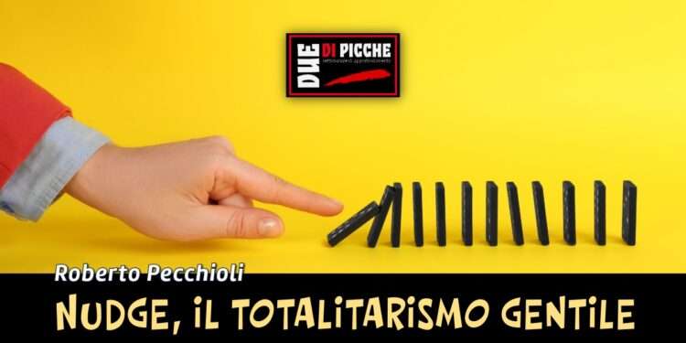 Nudge, il totalitarismo gentile