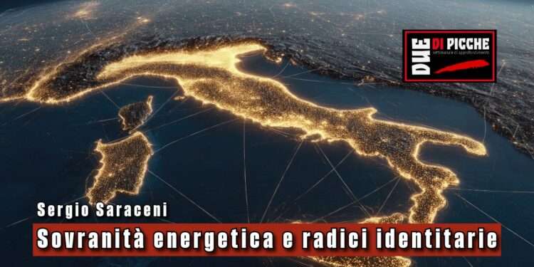 Sovranità energetica e radici identitarie
