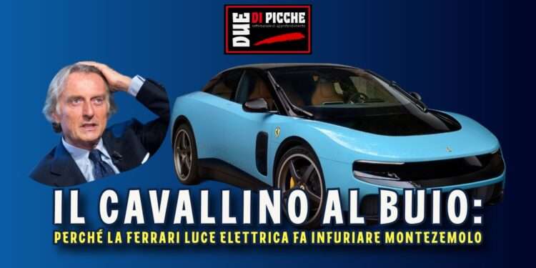 Il Cavallino al buio: perché la Ferrari Luce elettrica fa infuriare Montezemolo