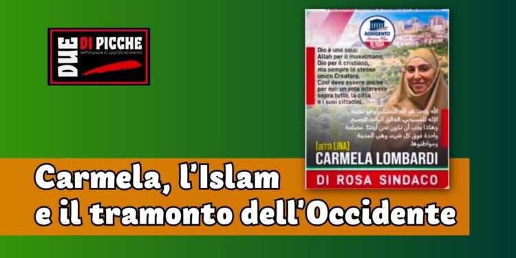 Carmela, l’Islam e il tramonto dell’Occidente