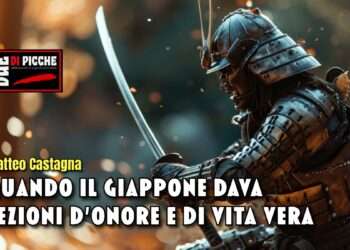 QUANDO IL GIAPPONE DAVA LEZIONI D’ONORE E DI VITA VERA
