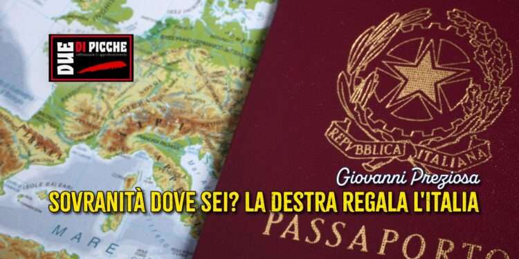 Sovranità dove sei? La Destra regala l'Italia