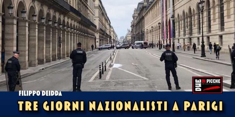 TRE GIORNI NAZIONALISTI A PARIGI