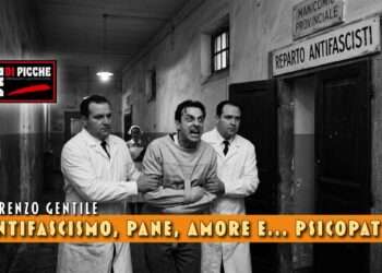 Antifascismo, pane, amore e... psicopatia