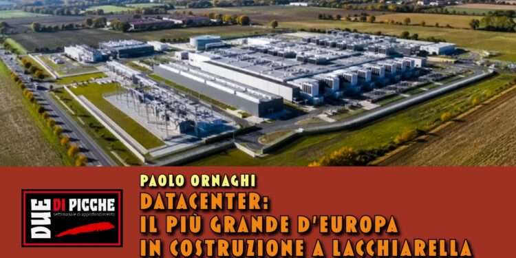 Datacenter: il più grande d'Europa in costruzione a Lacchiarella