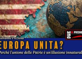Europa unita? perché l’unione delle Patrie è un’illusione innaturale