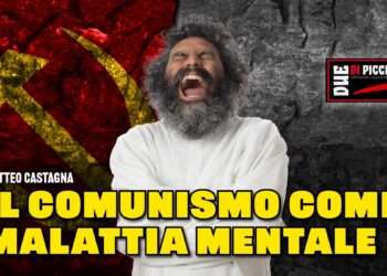 IL COMUNISMO COME MALATTIA MENTALE