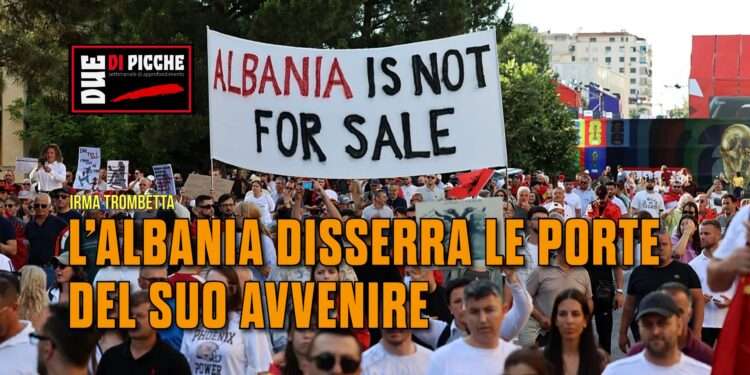 L’ALBANIA DISSERRA LE PORTE DEL SUO AVVENIRE
