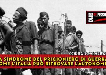 La sindrome del prigioniero di guerra: come l'Italia può ritrovare l'autonomia