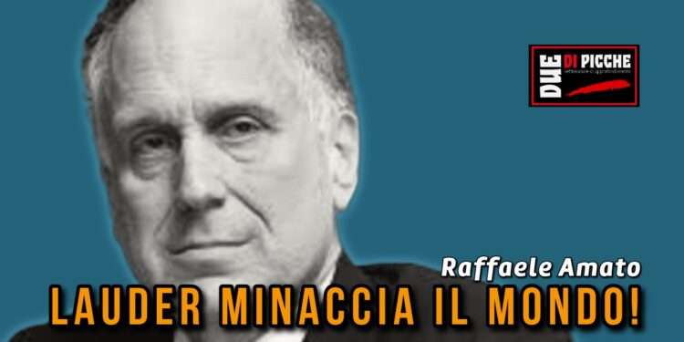 Lauder minaccia