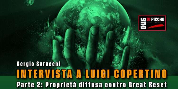 Parte 2: Proprietà diffusa contro Great Reset