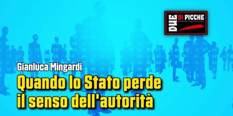 Quando lo Stato perde il senso dell'autorità