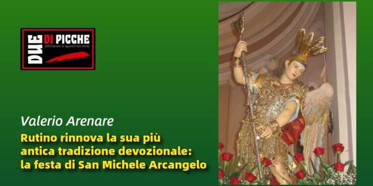 Rutino rinnova la sua più antica tradizione devozionale: la festa di San Michele Arcangelo