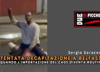 Tentata decapitazione a Belfast: Quando l’Importazione del caos diventa routine