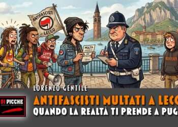 Antifascisti multati a Lecco, quando la realtà ti prende a pugni