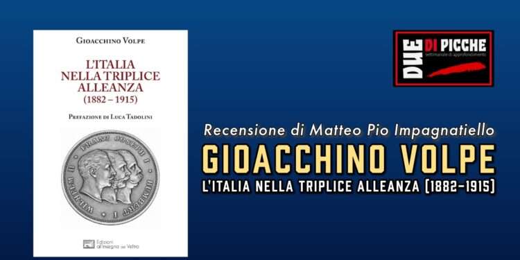 Gioacchino Volpe, L'Italia nella Triplice Alleanza (1882-1915)