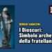 I Dioscuri: Simbolo archetipico della fratellanza