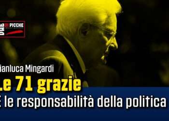 Le 71 grazie e le responsabilità della politica