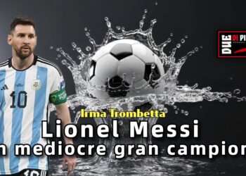 Lionel Messi, un mediocre gran campione