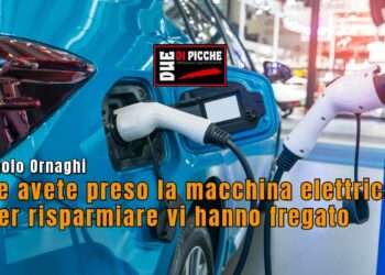 Se avete preso la macchina elettrica per risparmiare vi hanno fregato