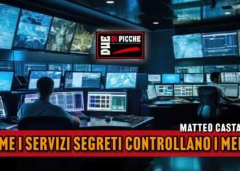 COME I SERVIZI SEGRETI CONTROLLANO I MEDIA