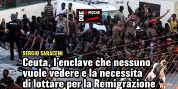 Ceuta, l’enclave che nessuno vuole vedere e la necessità di lottare per la Remigrazione
