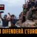 Chi difenderà l’Europa? 
