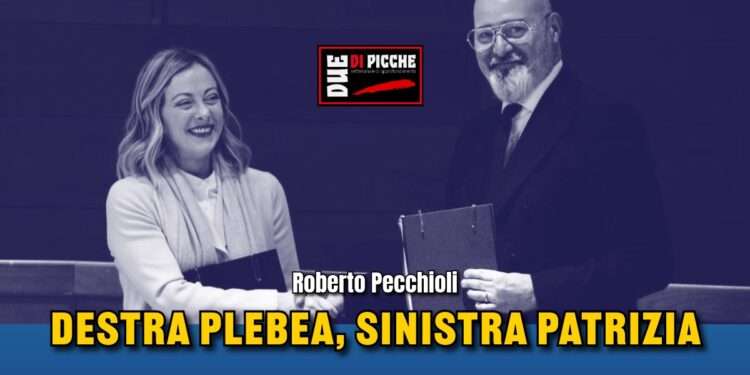 Destra plebea, Sinistra patrizia.