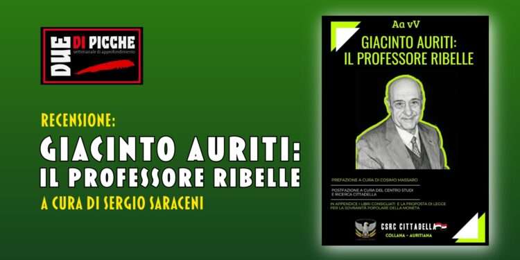 “Giacinto Auriti: il professore ribelle”