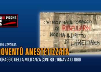 Gioventù anestetizzata: il coraggio della militanza contro l'ignavia di oggi