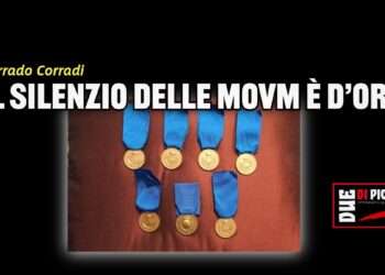 Il silenzio delle MOVM è d’oro
