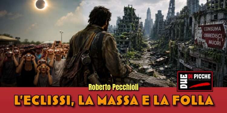 L’eclissi, la massa e la folla