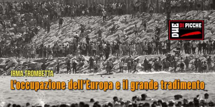L’occupazione dell’Europa e il grande tradimento