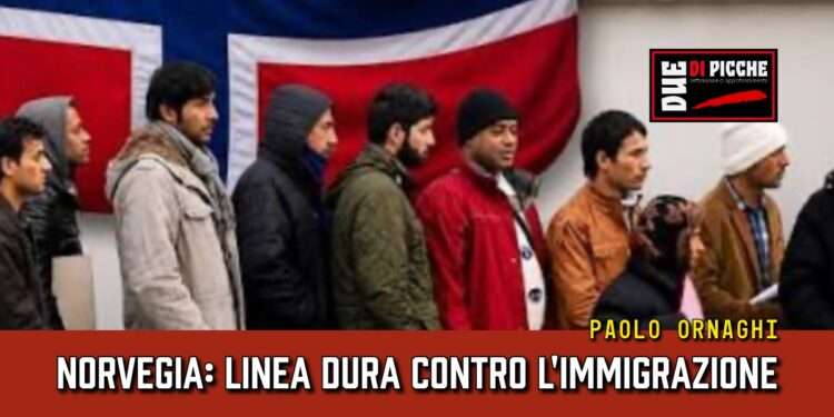 Norvegia: linea dura contro l'immigrazione