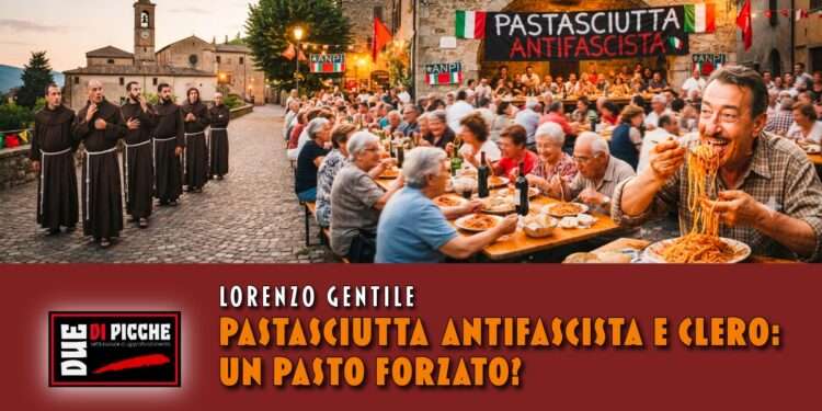 Pastasciutta antifascista e clero